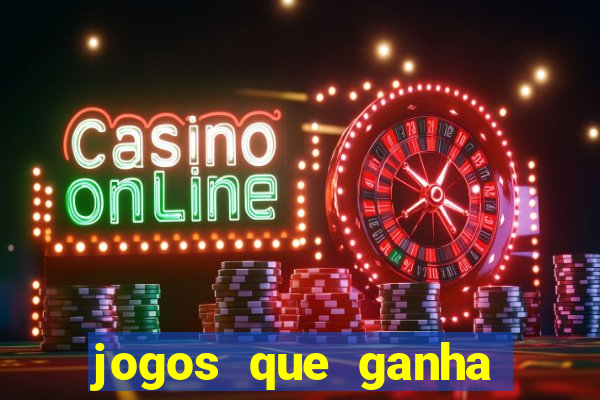 jogos que ganha dinheiro de verdade sem deposito